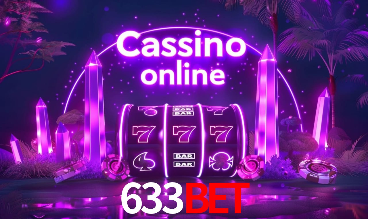 633bet - cassino ao vivo